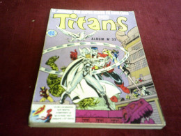 TITANS ALBUM N° 33   ( 1987 )   RECUEIL N° 97 / 98 / 99 - Titans