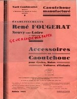 58 - NEUVY SUR LOIRE- RARE CATALOGUE RENE FOUGERAT-CAOUTCHOUC MANUFACTURE TARIF 1934- CYCLE MOTO VOITURE ENFANT - Automobile