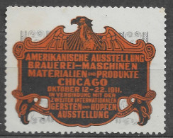 1911 AMERIKANISCHE AUSSTELLUNG BRAUEREI- MASCHINE N MATERIALIEN  CHICAGO  VIGNETTE Reklamemarke Erinnofili - Erinnofilia