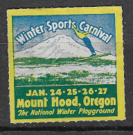 WINTER SPORTS CARNIVAL Mount Hood, Winter Sports Carnival, Skispringer Im Gebirge  VIGNETTE Reklamemarke Erinnofili  - Erinnofilia