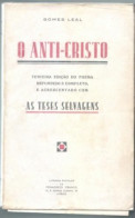 PORTUGAL: O ANTI-CRISTO: Terceira Edição Do Poema Refundido E Completo, E Acrescentado Com AS TESES SELVAGENS. - Livres Anciens