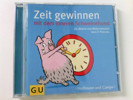 Zeit Gewinnen Mit Dem Inneren Schweinehund: Gekürzte Fassung - CD
