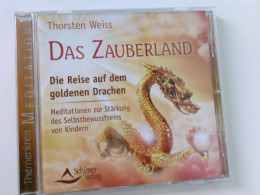 Das Zauberland - Die Reise Auf Dem Goldenen Drachen: Meditationen Zur Stärkung Des Selbstbewusstseins Von Kind - CD