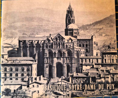 Basilique Notre - Dame Du Puy - Guide Du Visiteur - Auvergne