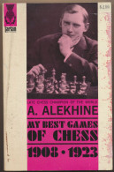 Livre ECHECS - A. ALEKHINE - My Best Games Of Chess - 1908 - 1923 - Giochi Di Società