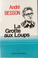 André Besson. La Grotte Aux Loups - Franche-Comté