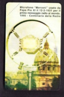 SCHEDA TELEFONICA  - ITALIA - VATICANO - URMET - NUOVA - MICROFONO MARCONI - CENTENARIO DELLA RADIO - Vaticaanstad