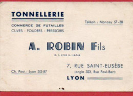 Carte De Visite 69 Rhône  LYON Tonnellerie  Futailles ROBIN.   - F1 - Cartes De Visite