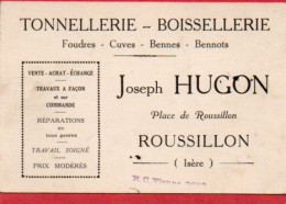 Carte De Visite 38 ISERE ROUSSILLON Tonnellerie Boissellerie Joseph HUGON - F3 - Cartes De Visite