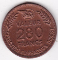 Jeton En Plastique Valeur 280 Francs Selection Du Reader's Digest  - Monedas / De Necesidad