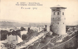 FRANCE - 08 - GIVET - Mont D'Haurs Tour Grégoire - Carte Postale Ancienne - Givet