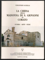 LIBRO - LA CHIESA DELLA MADONNA DI S.GIOVANNI IN CORATO (BARI) - 1994 AUTORE: VINCENZO ACELLA - ED. MARTINELLI (STAMP303 - Tourisme, Voyages