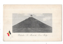 WATERLOO - BELGIQUE - Le Mont Du Lion Belge - RARE Avec Le Drapeau Belge - BX 6 - - Waterloo