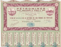 PETROMINES SOCIETE FRANCO-AFRICAINE DE PETROLE ET MINES  - 10 ACTIONS DE 100 FRANCS AU PORTEUR . AVEC 19 COUPONS SUR 20 - Africa