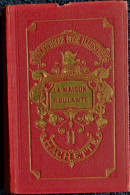 Madame De Stolz - La Maison Roulante - Bibliothèque Rose Illustrée - ( 1928 ) . - Bibliothèque Rose