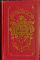 M.M. D'Armagnac - Loin Du Nid - Bibliothèque Rose Illustrée - ( 1933 ) . - Biblioteca Rosa