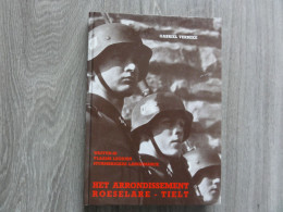 Arrondissement Roeselare - Tielt   * (Boek)  Waffen-SS , Vlaams Legioen , Sturmbrigade Langemarck - Guerre 1939-45