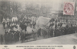 75020 - PARIS - Les Zeppelins Sur Paris - Crimes Odieux Des Pirates Boches - Les Funérailles Nationales Des Victimes - Dirigeables