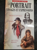 LE PORTRAIT VISAGES ET EXPRESSIONS+++COMME NEUF +++ - Art