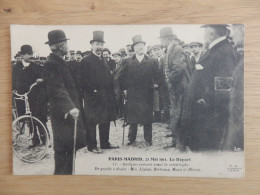 COURSE D'AVION PARIS-MADRID 21 Mai 1911 Le Départ MM. BERTEAUX, BLERIOT, LEPINE - 1914-1918: 1ère Guerre