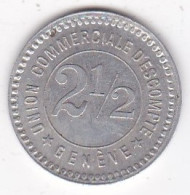 Suisse. Jeton Union Commerciale D’Escompte. Genève 2 ½ Rappen , En Aluminium - Monedas / De Necesidad