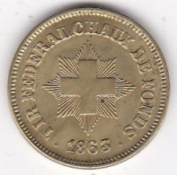 Suisse Neuchâtel Tir Fédéral De La Chaux De Fonds 1863 , En Laiton  - Profesionales / De Sociedad