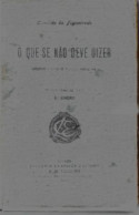 PORTUGAL: O QUE SE NÃO DEVE DIZER: VOLUME III - 2ª EDIÇÃO - Livres Anciens