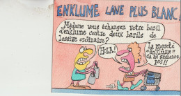 Filipandre !   Enklume Lave Plus Blanc !  Madame Vous Echangez Votre Barils De Lessive Ordinaire ? La Propreté( Enklume) - Filipandre