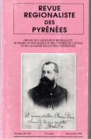 Revue Régionaliste Des Pyrénées  N: 281 / 282  De Janvier - Juin 1994  * M.Fabre à  Pau - Midi-Pyrénées