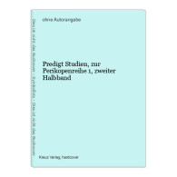 Predigt Studien, Zur Perikopenreihe 1, Zweiter Halbband - Other & Unclassified