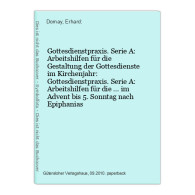 Gottesdienstpraxis. Serie A: Arbeitshilfen Für Die Gestaltung Der Gottesdienste Im Kirchenjahr: Gottesdienstpr - Otros & Sin Clasificación