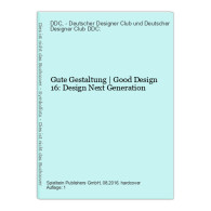 Gute Gestaltung | Good Design 16: Design Next Generation - Grafiek & Design