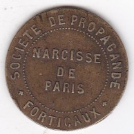 Paris 75. Jeton Publicitaire . Société De Propagande Forticaux. Narcisse De Paris, En Laiton  - Professionali / Di Società
