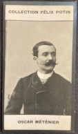 ► Oscar Méténier Romancier  Né à Sancoins (RARE Photo Boyer) Prop.Théâtre Du Grand-Guignol - Collection Felix POTIN 1900 - Félix Potin