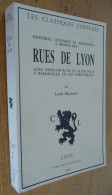 Histoires, Légendes Et Anecdotes à Propos Des RUES DE LYON - Rhône-Alpes