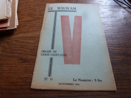 Revue Nov 1944 Le Wigwam Organe Du Canoë Yacht Club Belgique 8 Pages - Canottaggio