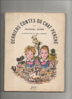 DERNIERS CONTES DU CHAT PERCHE Marcel Ayme 1958 - Contes