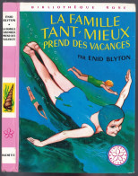 Hachette - Bibliothèque Rose - Enid Blyton - "La Famille Tant-mieux Prend Des Vacances" - 1975 - Bibliothèque Rose