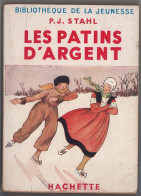 Hachette - Bibliothèque De La Jeunesse Avec Jaquette - Mary Mapes Dodge - "Les Patins D'argent" - 1951 - Bibliotheque De La Jeunesse