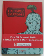 L'homme Bonsaï Prix Festival Livre & Mer Concarneau 201 Dédicacé - Autographs