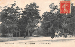 ¤¤  -  LE GAVRE   -   En Forêt  -  Chasse à Courre   -  Chasseurs     -   ¤¤ - Le Gavre