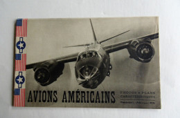 Avions Américains Fascicule 1  Photos. Plans Caractéristiques 1945 - Aviazione