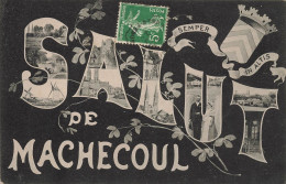 Machecoul * 1908 * Souvenir Du Village , Salut ! * Semper In Altis - Machecoul