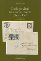 L28 - Catalogo Degli Annullamenti Italiani 1860-1866 - 3^edizione - Cattani 1994 - Oblitérations