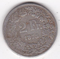 Suisse. 2 Francs 1875 B, En Argent, KM# 21 - 2 Francs