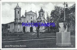 105652 PARAGUAY ASUNCION CHURCH IGLESIA METROPOLITANA POSTAL POSTCARD - Paraguay