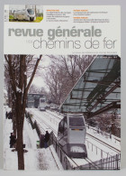 Revue Générale Des Chemins De Fer - 02/2014 N°235 - 72 Pages - Railway & Tramway