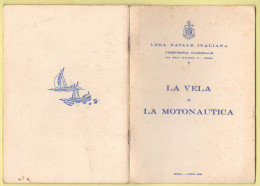 Lega Navale Italiana LA VELA E LA MOTONAUTICA 1969 - Autres & Non Classés