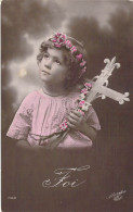 RELIGIONS - Jeune Fille - Foi - Croix - Fleurs - Carte Postale Ancienne - Other & Unclassified