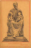 RELIGIONS - Saint-Vincent De Paul - Statue De Cabuchet - Carte Postale Ancienne - Santos